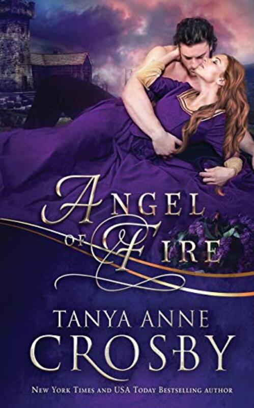 Book cover for "Angel of Fire / The Baron's Daughter" by Tanya Anne Crosby