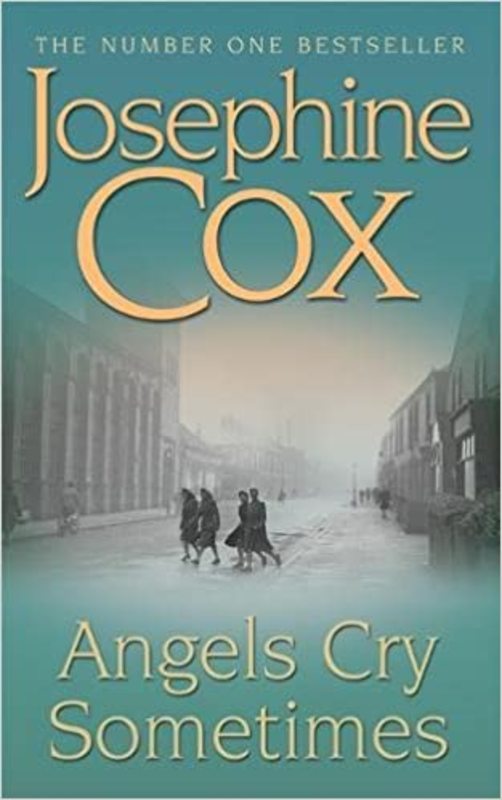 Book cover for "Angels Cry Sometimes" by Josephine Cox