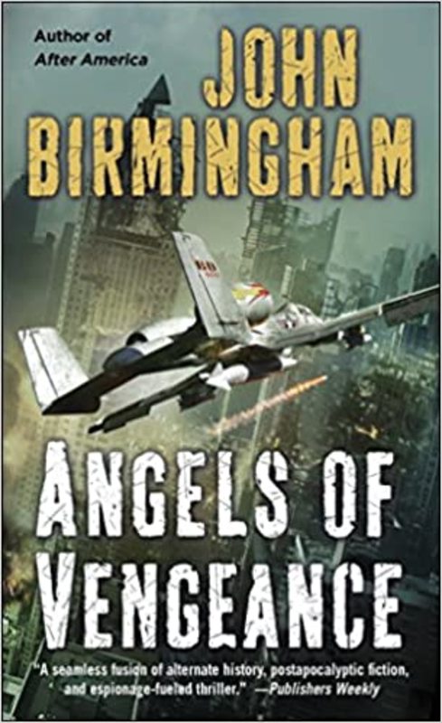 Book cover for "Angels Of Vengeance" by John Birmingham