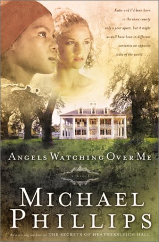 Book cover for "Angels Watching Over Me" by Michael Phillips