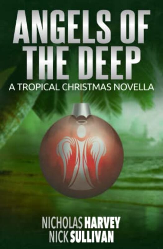 Book cover for "Angels of the Deep" by Nicholas Harvey