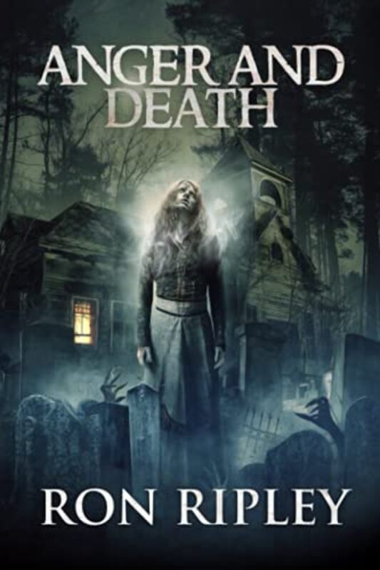 Book cover for "Anger and Death" by Ron Ripley