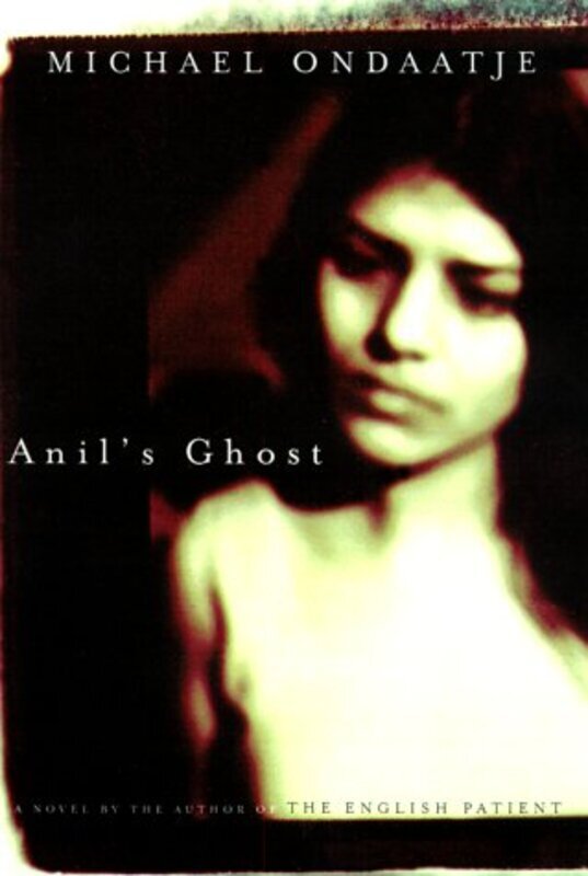 Book cover for "Anil's Ghost" by Michael Ondaatje