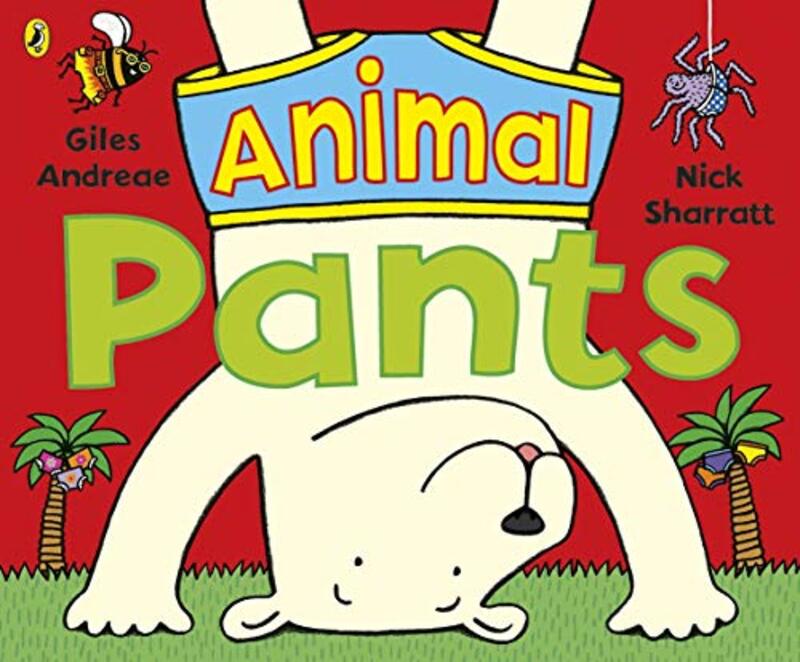 Book cover for "Animal Pants" by Giles Andreae