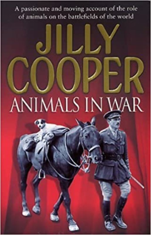 Book cover for "Animals In War" by Jilly Cooper