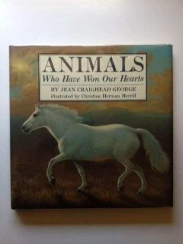 Book cover for "Animals Who Have Won Our Hearts" by Jean Craighead George