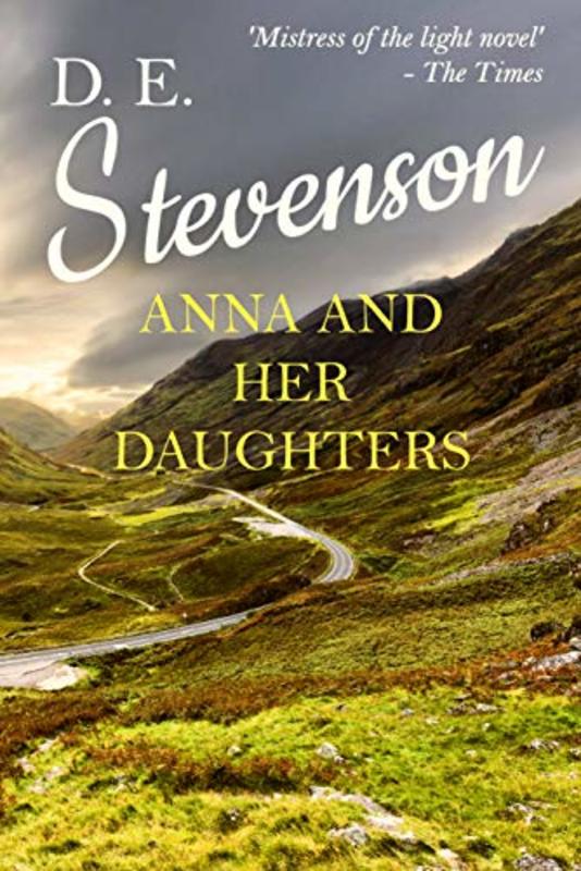 Book cover for "Anna and her Daughters" by D. E. Stevenson