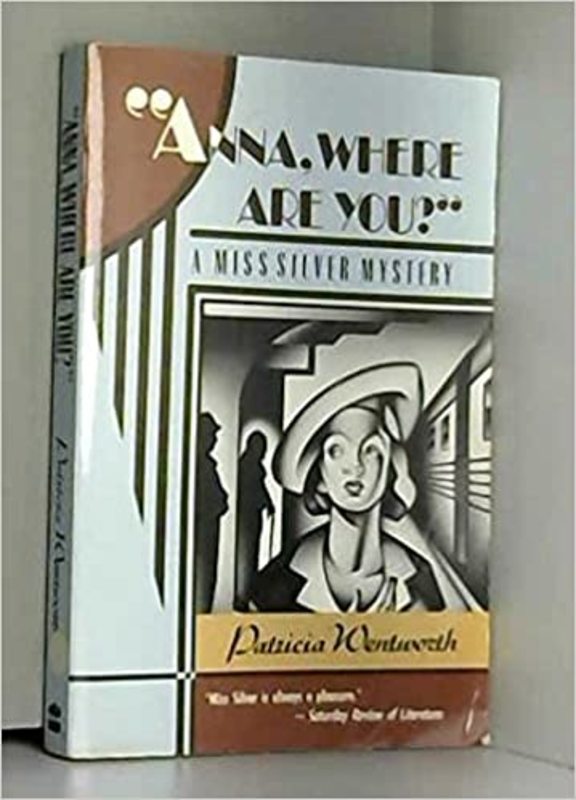 Book cover for "Anna, Where Are You?' / Death at Deep End" by Patricia Wentworth