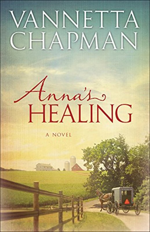 Book cover for "Anna's Healing" by Vannetta Chapman