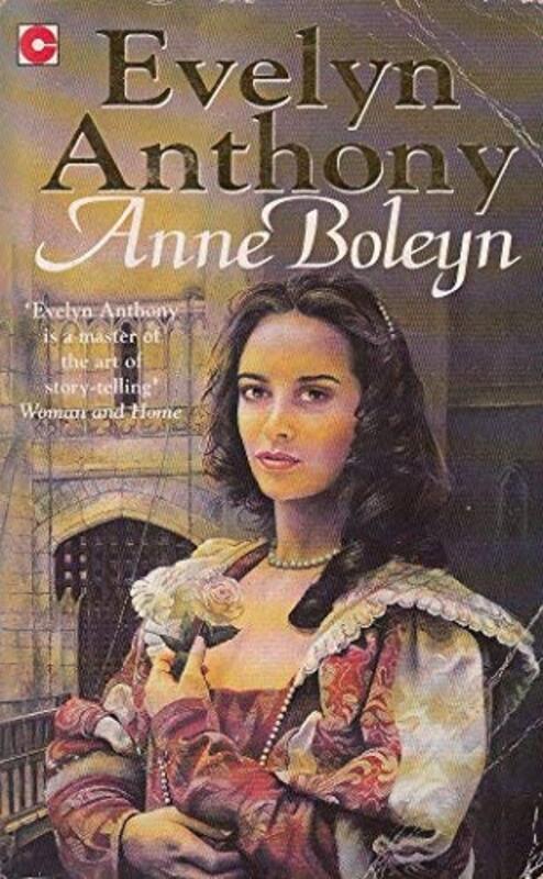 Book cover for "Anne Boleyn" by Evelyn Anthony