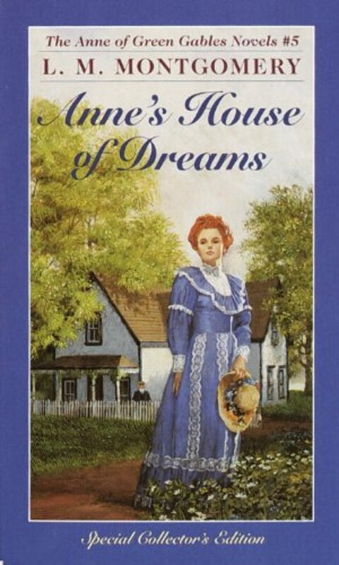 Book cover for "Anne's House of Dreams" by Lucy Maud LM Montgomery