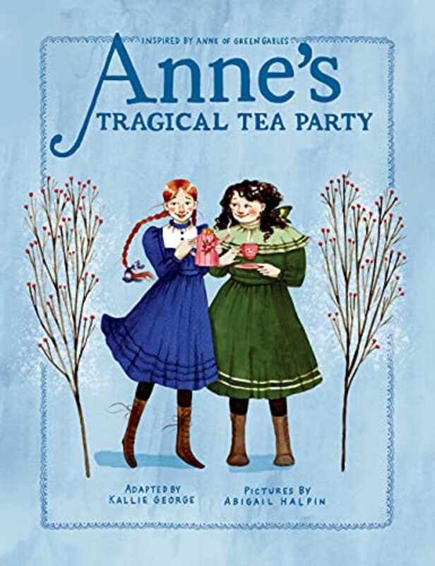Book cover for "Anne's Tragical Tea Party" by Kallie George