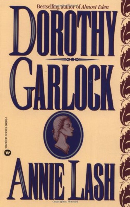 Book cover for "Annie Lash" by Dorothy Garlock