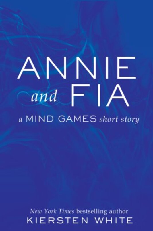Book cover for "Annie and Fia" by Kiersten White