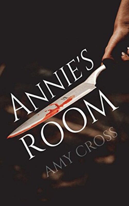 Book cover for "Annie's Room" by Amy Cross