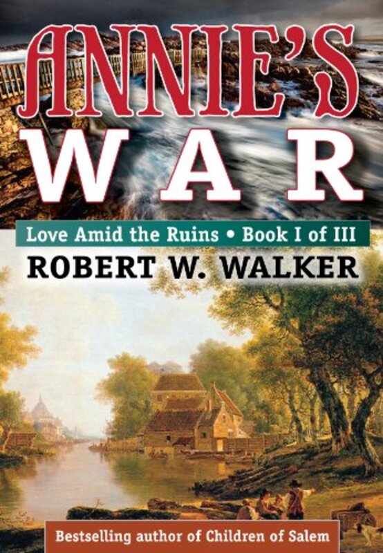 Book cover for "Annie's War" by Robert W Walker