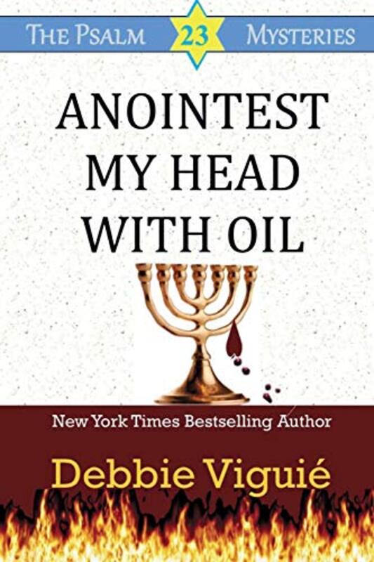 Book cover for "Anointest My Head With Oil" by Debbie Viguie