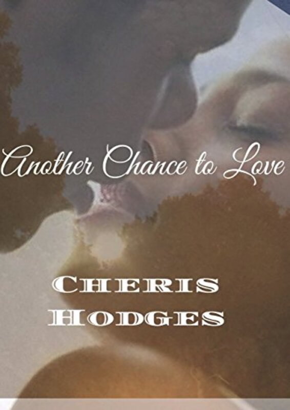 Book cover for "Another Chance to Love" by Cheris Hodges