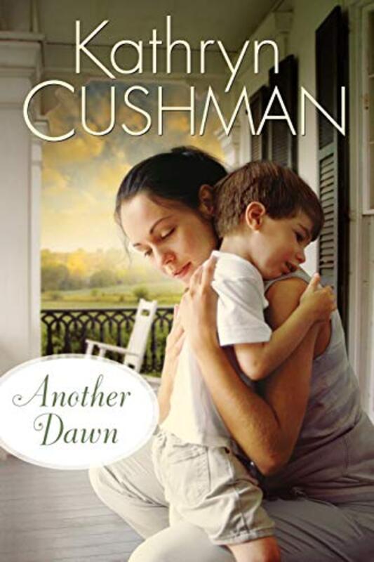 Book cover for "Another Dawn" by Kathryn Cushman