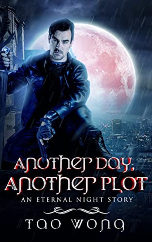 Book cover for "Another Day, Another Plot" by Tao Wong