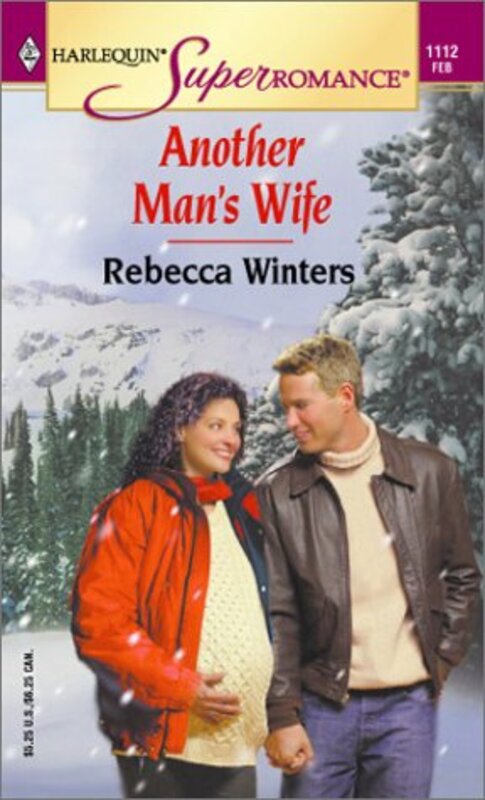 Book cover for "Another Man's Wife" by Rebecca Winters