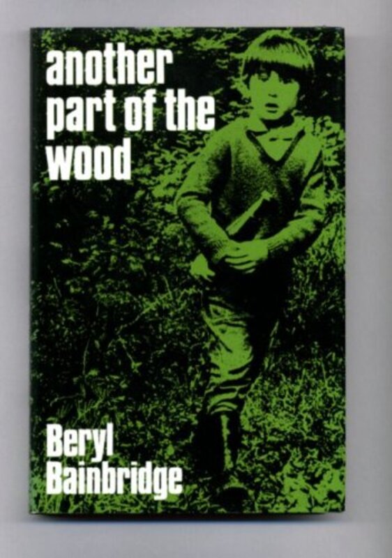 Book cover for "Another Part Of The Wood" by Beryl Bainbridge