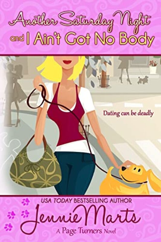 Book cover for "Another Saturday Night and I Ain't Got No Body" by Jennie Marts