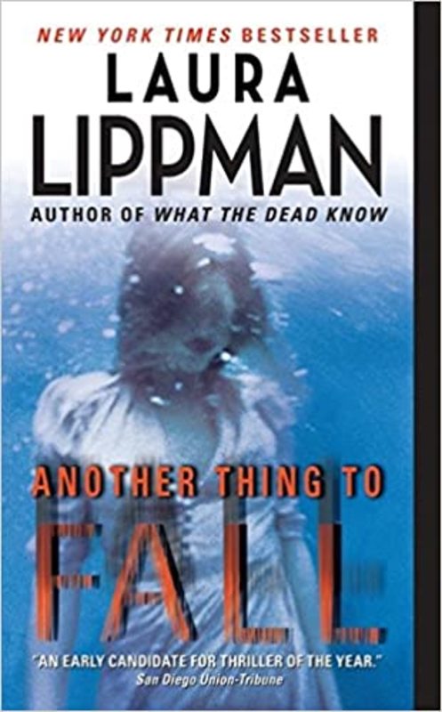 Book cover for "Another Thing to Fall" by Laura Lippman