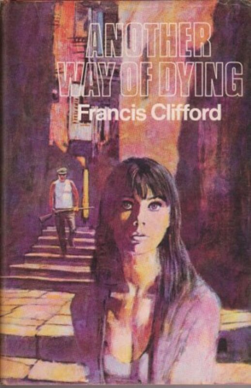 Book cover for "Another Way of Dying" by Francis Clifford