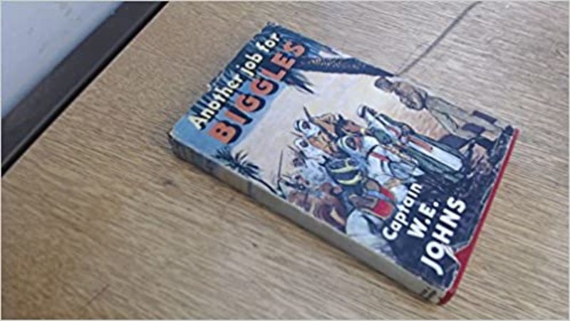 Book cover for "Another job for Biggles" by Captain WE Johns