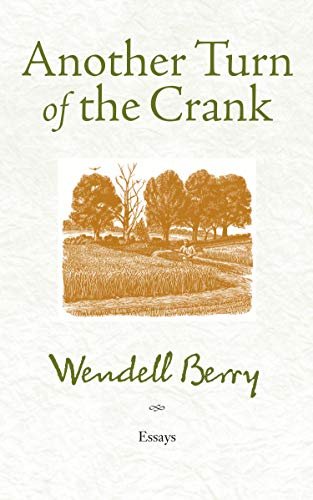 Book cover for "Another Turn of the Crank" by Wendell Berry