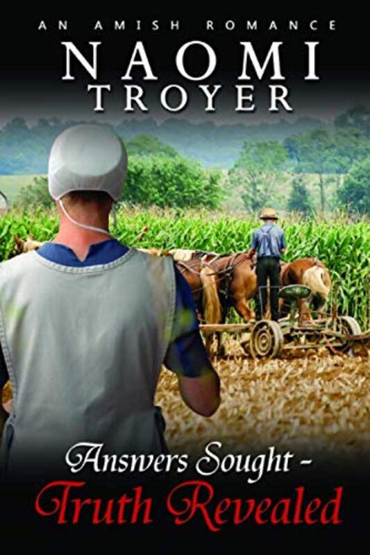 Book cover for "Answers Sought - Truth Revealed" by Naomi Troyer
