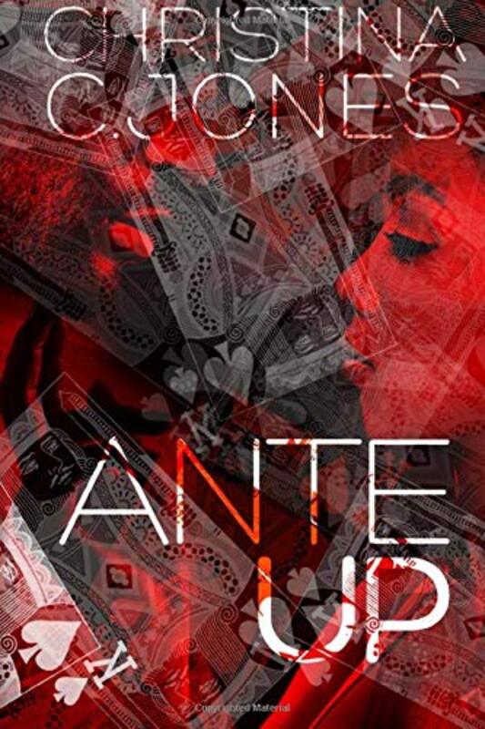 Book cover for "Ante Up" by Christina C Jones
