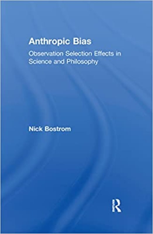 Book cover for "Anthropic Bias" by Nick Bostrom