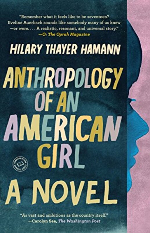 Book cover for "Anthropology of an American Girl" by Hilary Thayer Hamann