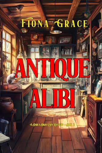 Book cover for "Antique Alibi" by Fiona Grace