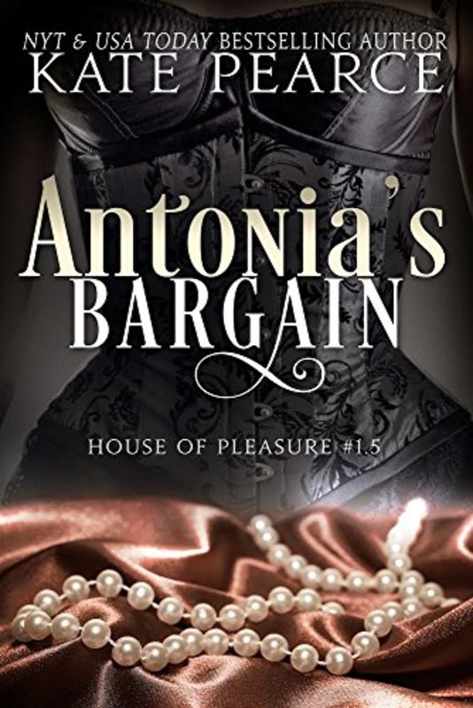 Book cover for "Antonia's Bargain" by Kate Pearce