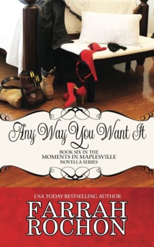 Book cover for "Any Way You Want It" by Farrah Rochon