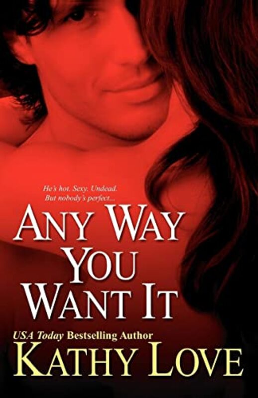 Book cover for "Any Way You Want It" by Kathy Love
