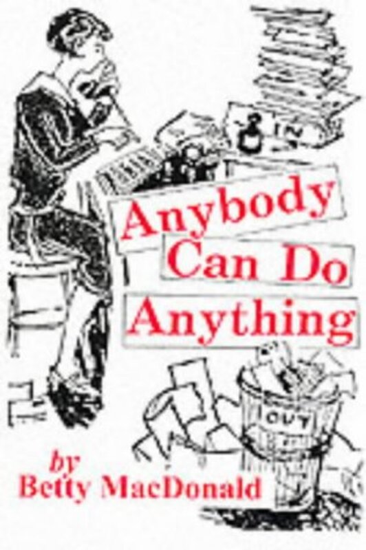 Book cover for "Anybody Can Do Anything" by Betty MacDonald