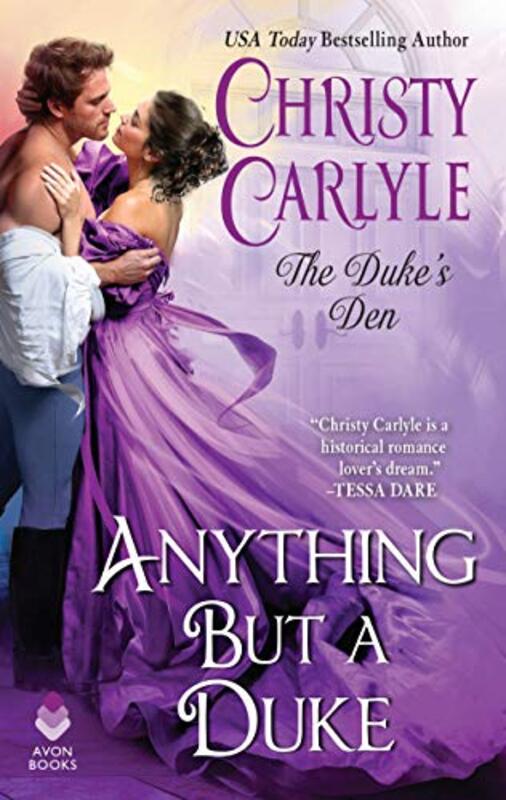 Book cover for "Anything But a Duke" by Christy Carlyle