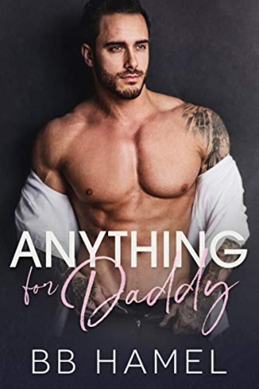 Book cover for "Anything For Daddy" by BB Hamel