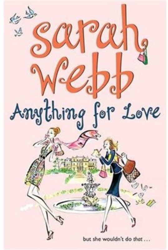 Book cover for "Anything For Love" by Sarah Webb