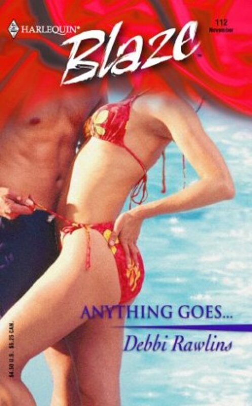 Book cover for "Anything Goes..." by Debbi Rawlins