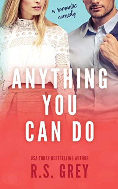 Book cover for "Anything You Can Do" by RS Grey