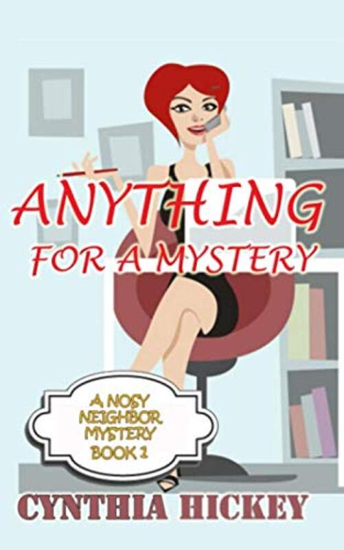 Book cover for "Anything for a Mystery" by Cynthia Hickey