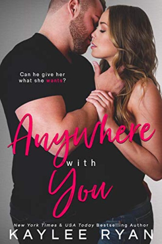 Book cover for "Anywhere with You" by Kaylee Ryan