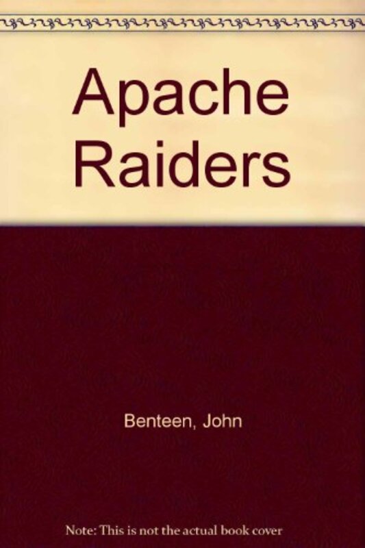 Book cover for "Apache Raiders" by Ben Haas