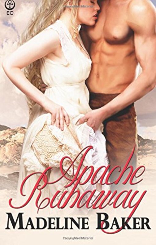 Book cover for "Apache Runaway" by Madeline Baker