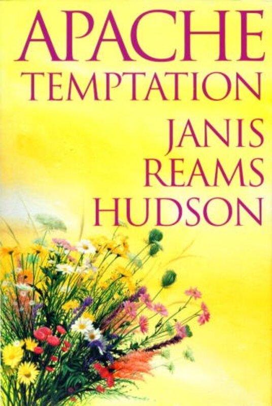 Book cover for "Apache Temptation" by Janis Reams Hudson